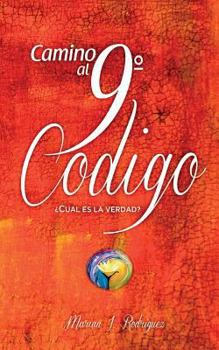 Paperback Camino al 9° Código: ¿Cuál es la verdad? [Spanish] Book
