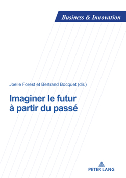 Paperback Imaginer Le Futur À Partir Du Passé [French] Book