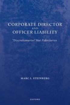 Hardcover Corporate Director and Officer Liability: Discretionaries Not Fiduciaries Book