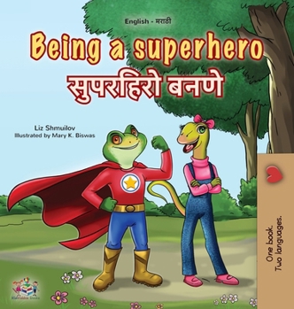 Being a Superhero (English Marathi Bilingual Children's Book) (English Marathi Bilingual Collection) (Marathi Edition)