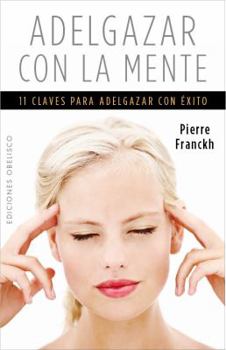 Paperback Adelgazar Con La Mente [Spanish] Book