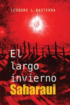 Paperback El Largo Invierno Saharaui [Spanish] Book