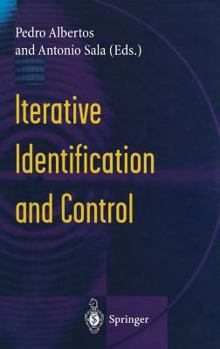 Hardcover Iterative Identification and Control: Advances in Theory and Applications Book