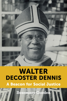 Walter DeCoster Dennis: A Beacon for Social Justice