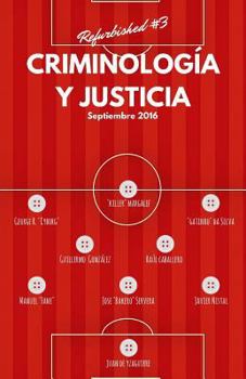 Paperback Criminología y Justicia: Refurbished #3 [Spanish] Book