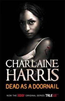 Dead as a Doornail - Book #5 of the Sookie Stackhouse