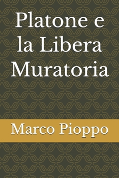 Platone e la Libera Muratoria (Italian Edition)