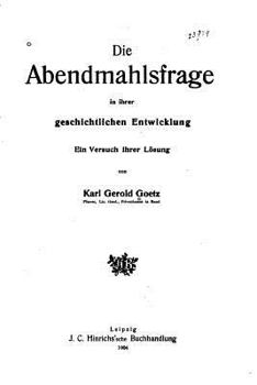 Paperback Die Abendmahlsfrage in ihrer geschichtlichen Entwicklung [German] Book
