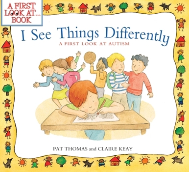 Paperback I See Things Differently: A First Look at Autism Book