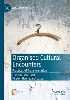 Paperback Organised Cultural Encounters: Practices of Transformation Book