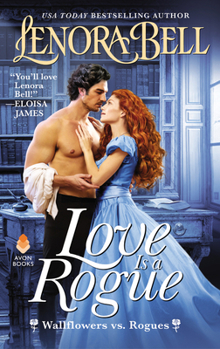 Mass Market Paperback Love Is a Rogue: Wallflowers vs. Rogues Book