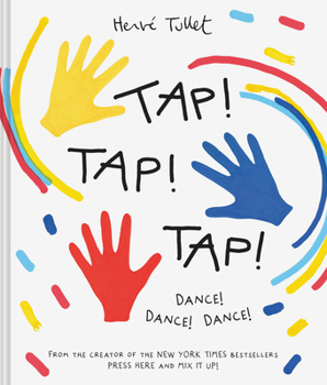 Hardcover Tap! Tap! Tap!: Dance! Dance! Dance! Book