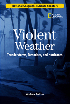 Library Binding Violent Weather: Thunderstorms, Tornadoes, and Hurricanes Book