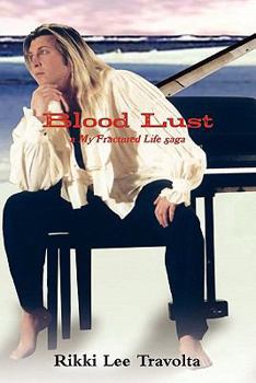 Paperback Blood Lust: A My Fractured Life Saga Book