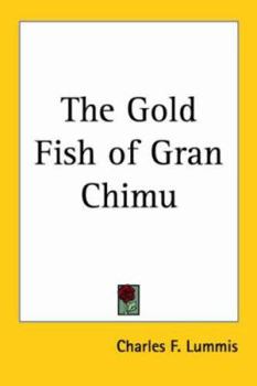 Paperback The Gold Fish of Gran Chimu Book