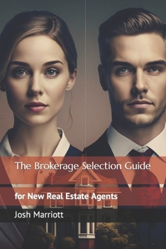 Paperback The Brokerage Selection Guide: for New Real Estate Agents Book