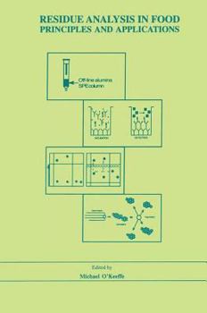 Hardcover Residue Analysis in Food: Principles and Applications Book