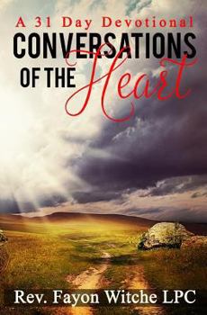 Paperback Conversations of the Heart: A 31-Day Devotional Book