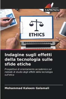 Paperback Indagine sugli effetti della tecnologia sulle sfide etiche [Italian] Book