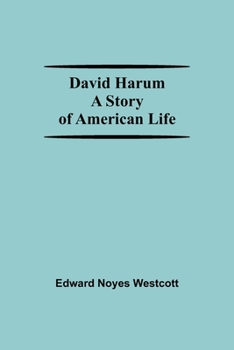Paperback David Harum A Story Of American Life Book