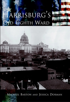 Paperback Harrisburg's Old Eighth Ward Book