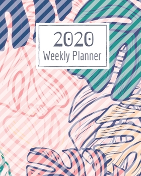 Paperback Weekly Planner for 2020- 52 Weeks Planner Schedule Organizer- 8"x10" 120 pages Book 14: Large Floral Cover Planner for Weekly Scheduling Organizing Go Book