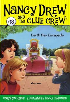 Earth Day Escapade (Nancy Drew and the Clue Crew, #18) - Book #18 of the Nancy Drew and the Clue Crew