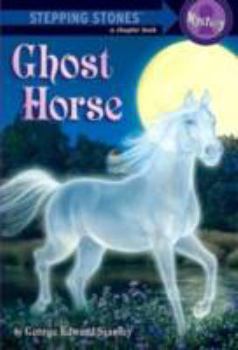 Hardcover Ghost Horse (A Stepping Stone Book(TM)) Book