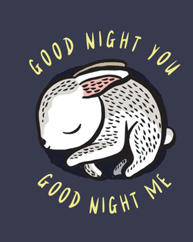 Paperback Good Night You, Good Night Me: A Soft Bedtime Book with Mirrors Book