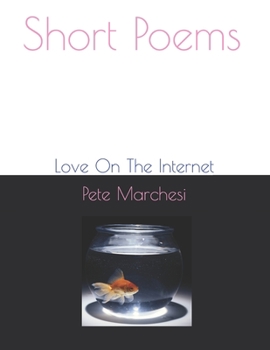 Paperback Short Poems: Love On The Internet Book