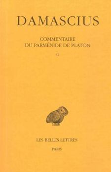 Paperback Damascius, Commentaire Du Parmenide de Platon: Tome II [French] Book