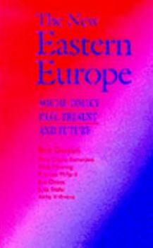 Paperback The New Eastern Europe: Social Policy Past, Present and Future Book