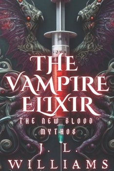 Paperback The Vampire Elixir: The New-Blood Mythos Book