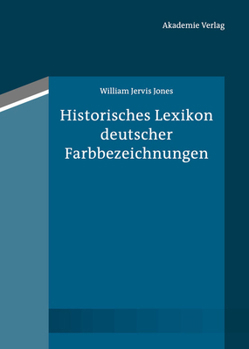Hardcover Historisches Lexikon Deutscher Farbbezeichnungen [German] Book