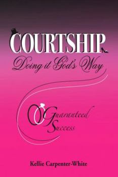 Paperback COURTSHIP Doing it God’s Way Guaranteed Success Book