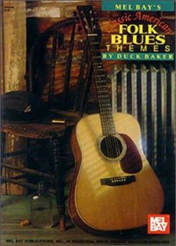 Hardcover Mel Bay's Classic American Folk Blues Themes Book