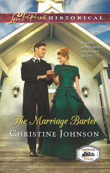 The Marriage Barter - Book #2 of the Orphan Train