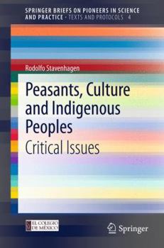 Paperback Peasants, Culture and Indigenous Peoples: Critical Issues Book