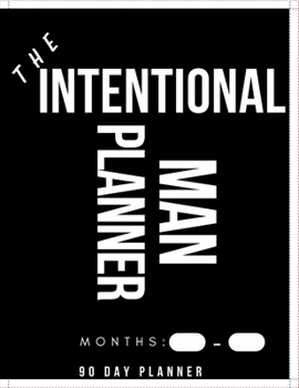 Paperback The Intentional Man 90 Day Planner Book