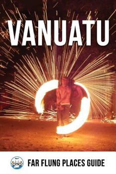 Paperback Vanuatu: Far Flung Places Travel Guide Book