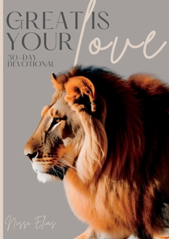 Great is Your Love: 30-Day Devotional