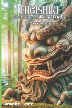 Engishiki: The Divine and Political Order of Ancient Japan (Religiões do Mundo)
