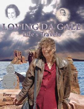 Hardcover Loving Da Gale: Life's Travels Book