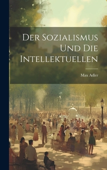 Hardcover Der Sozialismus Und Die Intellektuellen [German] Book