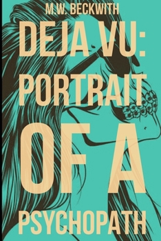 Paperback Deja Vu: Portrait of a Psychopath Book