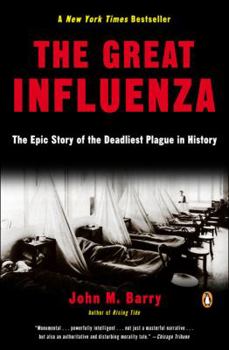 Paperback The Great Influenza: The Epic Story of the Deadliest Plague in History Book