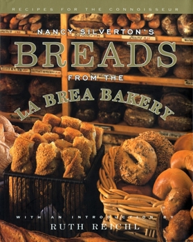 Hardcover Nancy Silverton's Breads from the La Brea Bakery: Recipes for the Connoisseur: A Cookbook Book
