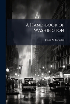 Paperback A Hand-book of Washington Book