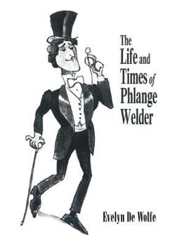Paperback The Life and Times of Phlange Welder Book