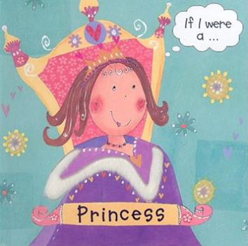 Board book If I Were A...Princess Book